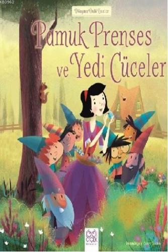 Pamuk Prenses ve Yedi Cüceler; Dünyaca Ünlü Eserler | Lesley Sims | 10