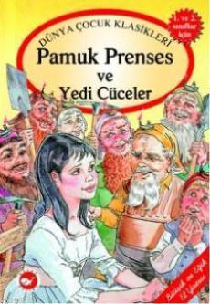 Pamuk Prenses ve Yedi Cüceler | Jacob Grimm | Beyaz Balina Yayınları