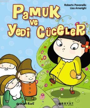 Pamuk Prenses ve Yedi Cüceler | Roberto Pavanello | Boyut Yayın Grubu