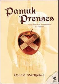 Pamuk Prenses | Donald Barthelme | Siren Yayınları