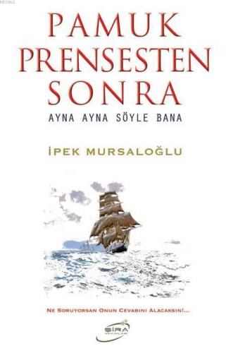 Pamuk Prensesten Sonra; Ayna Ayna Söyle Bana | İpek Mursaloğlu | Şira 