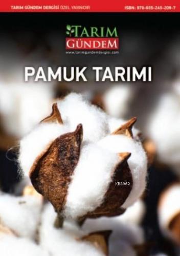 Pamuk Tarımı | Yaşar Alptekin | Tarım Gündem Dergisi