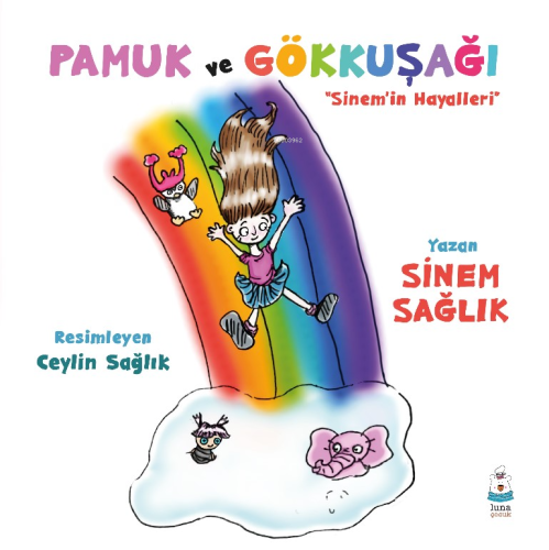 Pamuk ve Gökkuşağı | Sinem Sağlık | Luna Yayınları