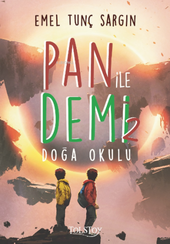 Pan ile Demi 2 –Doğa Okulu | Emel Tunç Sargın | Tolstoy Yayınları