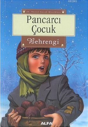 Pancarcı Çocuk | Samed Behrengi | Alfa Basım Yayım Dağıtım