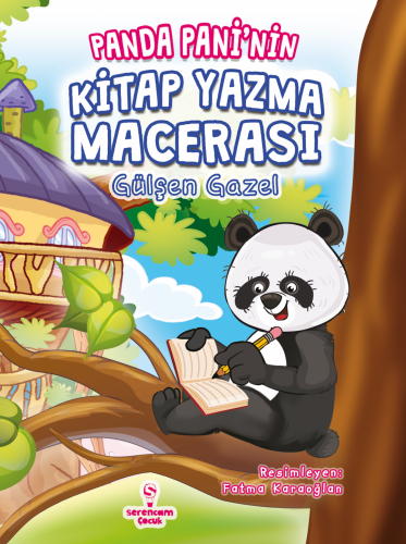 Panda Pani'nin Kitap Yazma Macerası | Gülşen Gazel | Serencam Yayınlar