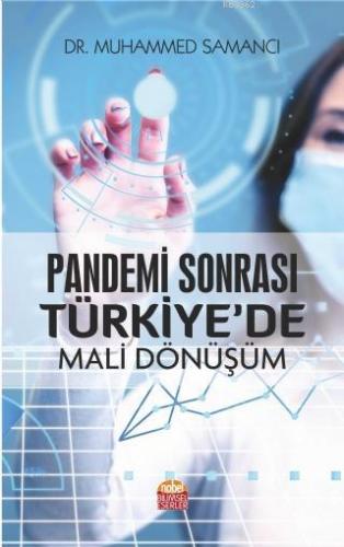 Pandemi Sonrası Türkiye'de Mali Dönüşüm | Muhammed Samancı | Nobel Bil