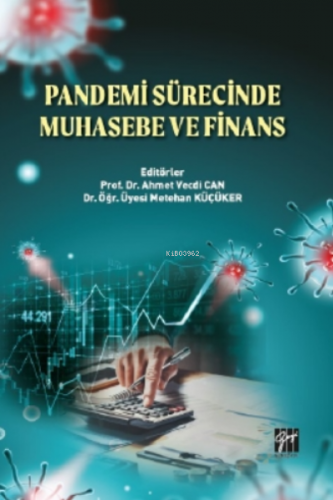 Pandemi Sürecinde Muhasebe ve Finans | Ahmet Vecdi Can | Gazi Kitabevi