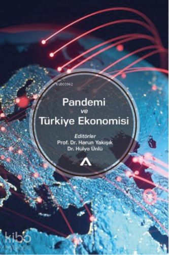 Pandemi ve Türkiye Ekonomisi;Sektörel Değerlendirmeler ve Yorumlar | H