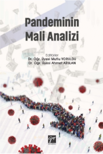 Pandeminin Mali Analizi | Ahmet Arslan | Gazi Kitabevi