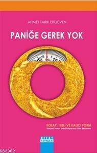 Paniğe Gerek Yok | Ahmet Tarık Ergüven | Detay Yayıncılık