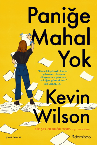 Paniğe Mahal Yok | Kevin Wilson | Domingo Yayınevi