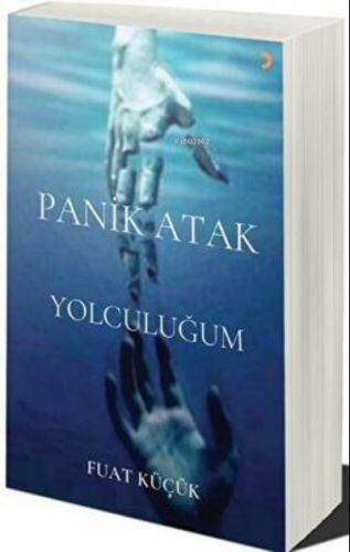 Panik Atak Yolculuğum | Fuat Küçük | Cinius Yayınları