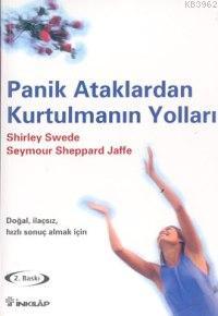 Panik Ataklardan Kurtulmanın Yolları | Shirley Swede | İnkılâp Kitabev