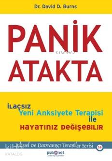 Panik Atakta; İlaçsız Yeni Anksiyete Terapisi İle Hayatınız Değişebili