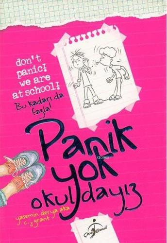 Panik Yok Okuldayız - Bu Kadarı Da Fazla | C. J. Grant | Çocuk Gezegen