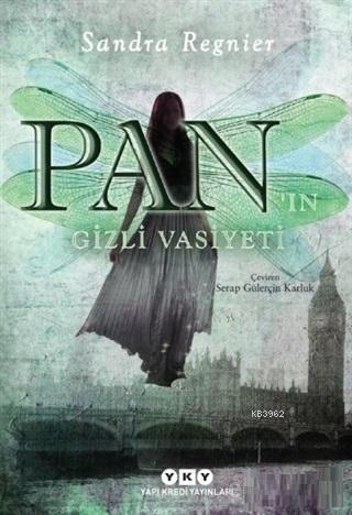 Pan'ın Gizli Vasiyeti | Sandra Regnier | Yapı Kredi Yayınları ( YKY )