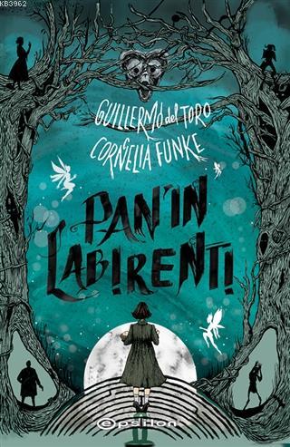 Pan'ın Labirenti (Ciltli) | Cornelia Funke | Epsilon Yayınevi