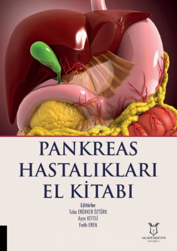 Pankreas Hastalıkları El Kitabı | Fatih Eren | Akademisyen Kitabevi