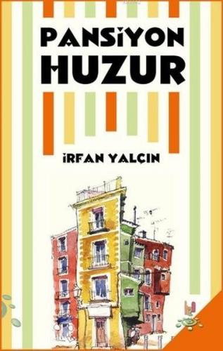 Pansiyon Huzur | İrfan Yalçın | h2o kitap