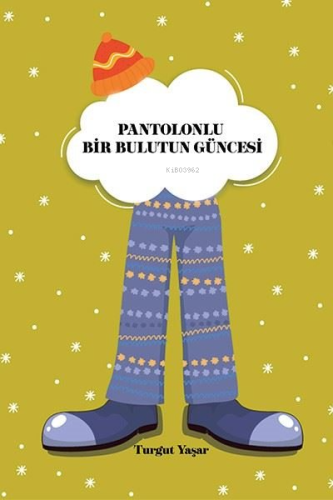 Pantolonlu Bir Bulutun Güncesi | Turgut Yaşar | Ritim Sanat Yayınları