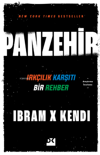 Panzehir;Irkçılık Karşıtı Bir Rehber | Ibram X Kendi | Doğan Kitap