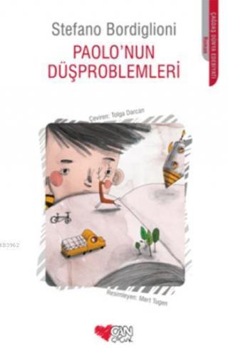 Paolo'nun Düşproblemleri | Stefano Bordiglioni | Can Çocuk Yayınları