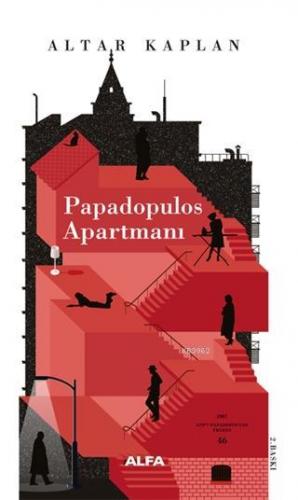 Papadopulos Apartmanı | M. Altar Kaplan | Alfa Basım Yayım Dağıtım