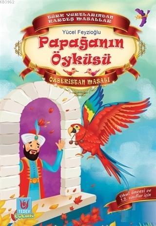 Papağanın Öyküsü; Özbekistan Masalı | Yücel Feyzıoğlu | Türk Edebiyatı