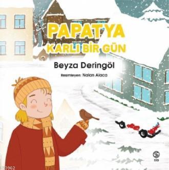 Papatya Karlı Bir Gün | Beyza Deringöl | Sia Kitap