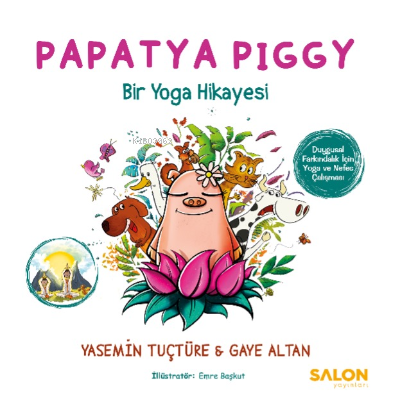 Papatya Piggy;Bir Yoga Hikayesi | Yasemin Tuçtüre | Salon Yayınları