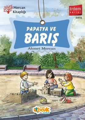 Papatya ve Barış | Ahmet Mercan | Siyer Çocuk