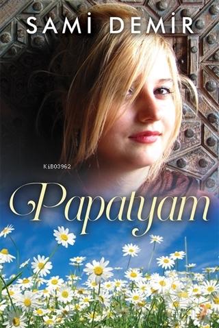 Papatyam | Sami Demir | Cinius Yayınları