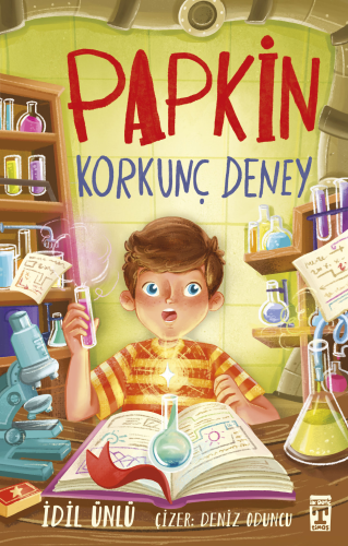 Papkin - Korkunç Deney | İdil Ünlü | İlk Genç Timaş Yayınları