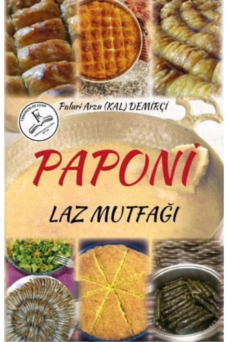 Paponi - Laz Mutfağı | Paluri Arzu Kal Demirçi | Fenomenler Kitap