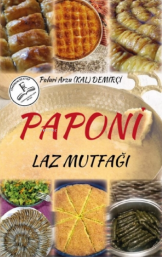 Paponi Laz Mutfağı | Paluri Arzu Kal Demirçi | Fenomenler Kitap