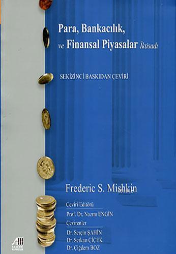 Para Bankacılık ve Finansal Piyasalar İktisadı | Frederic S. Mishkin |