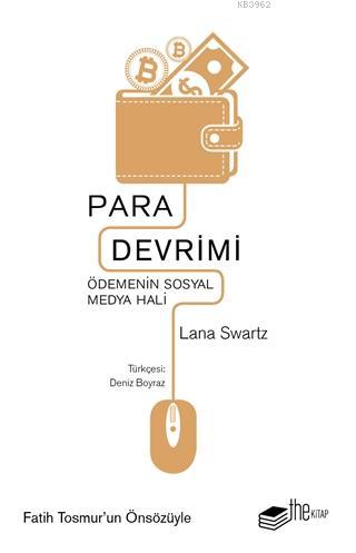 Para Devrimi; Ödemenin Sosyal Medya Hali | Lana Swartz | Thekitap