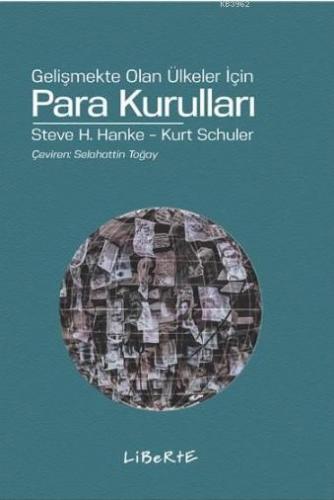 Para Kurulları; Gelişmekte Olan Ülkeler İçin | Steve H. Hanke | Libert