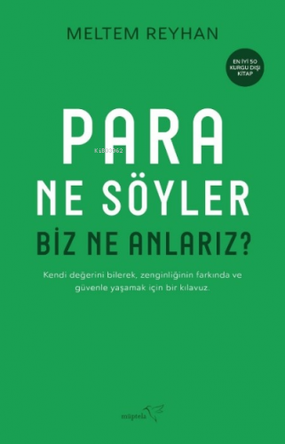 Para Ne Söyler Biz Ne Anlarız? | Meltem Reyhan | Müptela Yayınevi