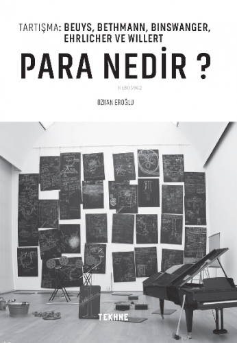 Para Nedir?;Tartışma: Beuys, Bethmann, Bınswanger, Ehrlıcher Ve Wıller