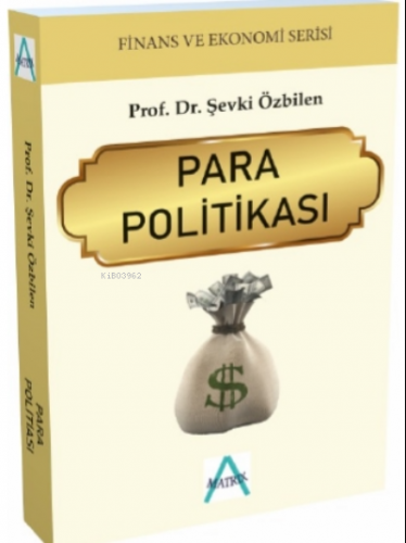 Para Politikası | Şevki Özbilen | Matrix Akademi