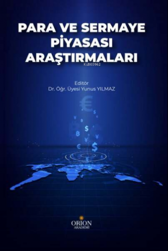 Para ve Sermaye Piyasası Araştırmaları | Yunus Yılmaz | Orion Akademi