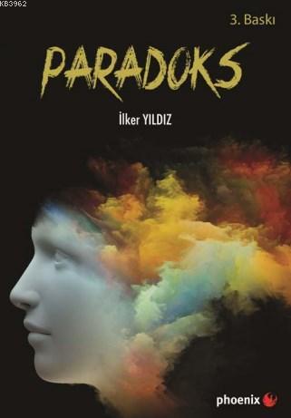 Paradoks | İlker Yıldız | Phoenix Yayınevi