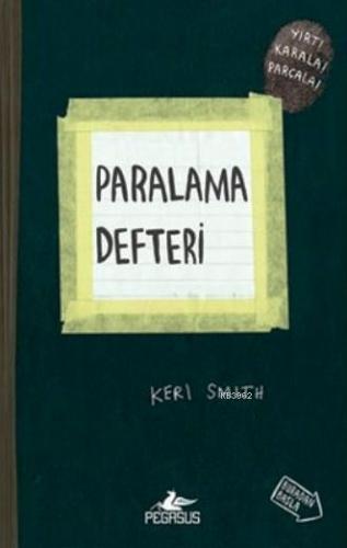 Paralama Defteri; Yırt! Karala! Parçala! | Keri Smith | Pegasus Yayınc