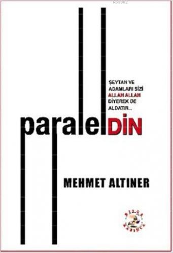 Paralel Din | Mehmet Altıner | Bilge Karınca Yayınları