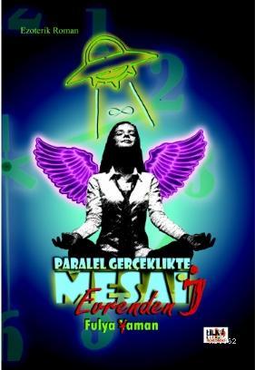 Paralel Gerçeklikte Mesai | Fulya Yaman | Tilki Kitap