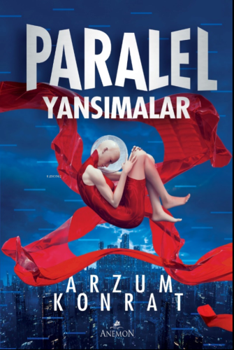 Paralel Yansımalar | Arzum Konrat | Anemon Yayınları