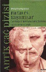 Paralel Yaşamlar; Demosthenes ve Cıcero | Plutarkhos | Alfa Basım Yayı