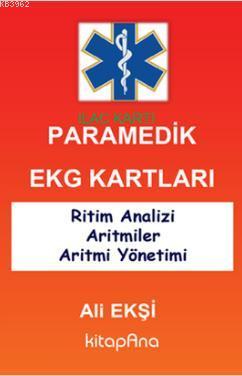 Paramedik EKG Kartları | Ali Ekşi | Kitapana Yayınevi